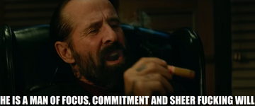 he-is-a-man-of-focus-commitment-and-sheer-fucking-will-v0-dspfptx5d99d1.png