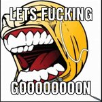 lets fucking goooon.jpg