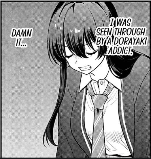 I was seen through by a dorayaki addict. Damn it...