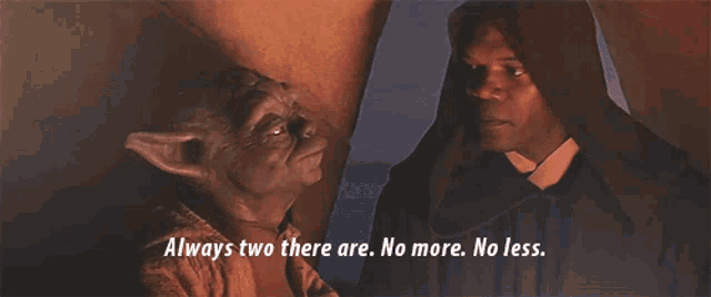 master-yoda-always-two-there-are.gif