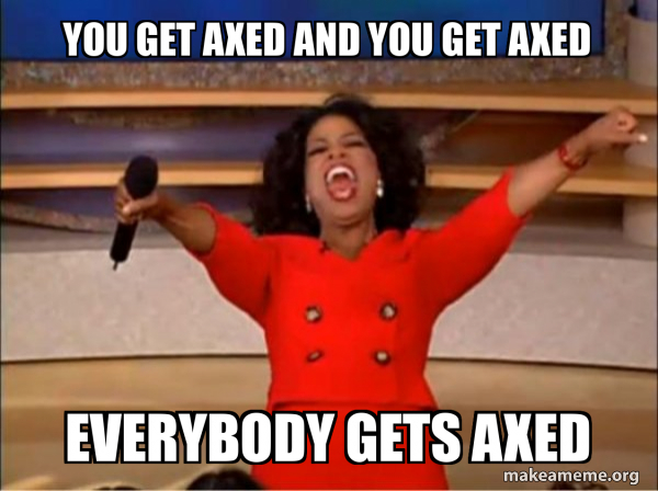 you-get-axed-1aa33ccf14.jpg