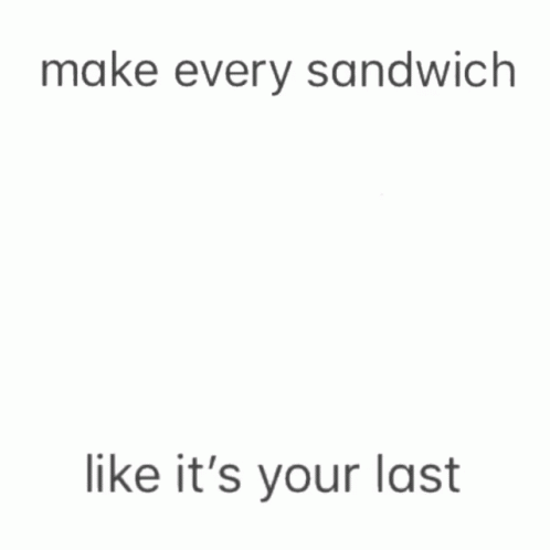 sandwich-life.gif