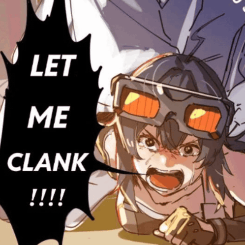 let-me-clank.gif