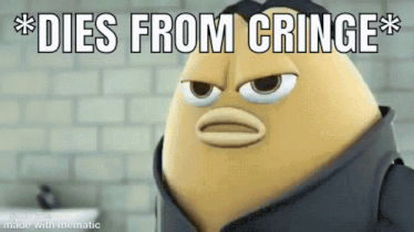 cringe-diesfromcringe.gif
