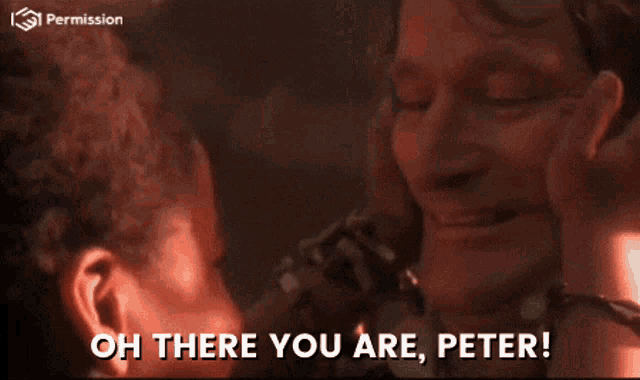 there-you-are-peter-oh-there-you-are.gif