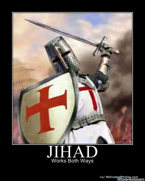 525749121-jihad_works_both_ways_islam_muslim_mohammed_mecca_koran_united_states_military_quran_mosque_religion_religious_filthy_funny_hot.jpg