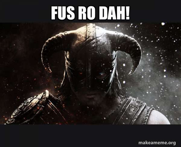 fus-ro-dah-c6e83c2a9f.jpg