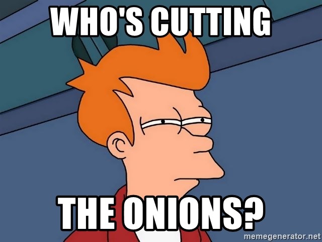 whos-cutting-the-onions.jpg