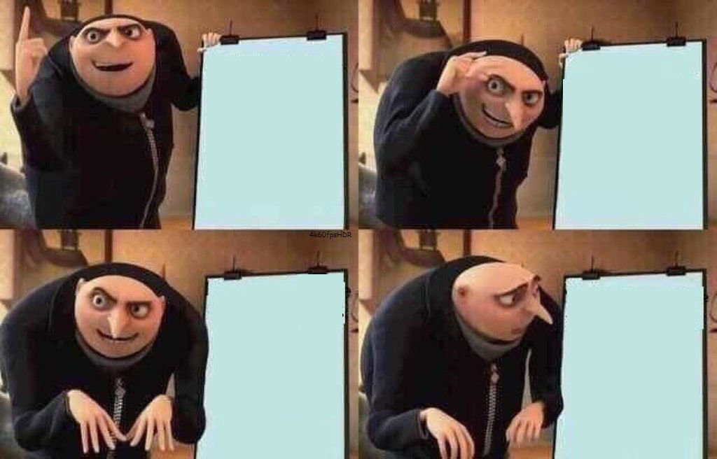 Gru's plan from Despicable Me