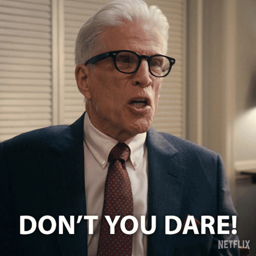 don%27t-you-dare-charles.gif