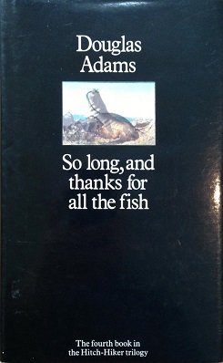 SoLongAndThanksForAllTheFish.jpg