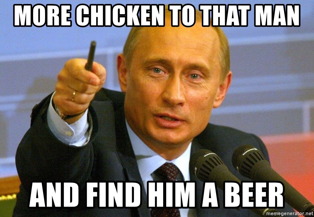 more-chicken-to-that-man-and-find-him-a-beer.jpg