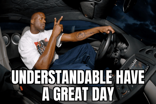 understandable-have-a-great-day.gif