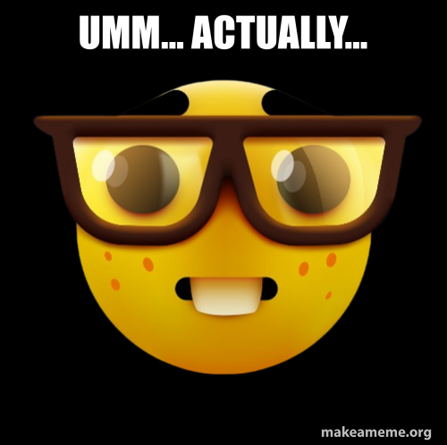 umm-actually-aacdc03bdf.png