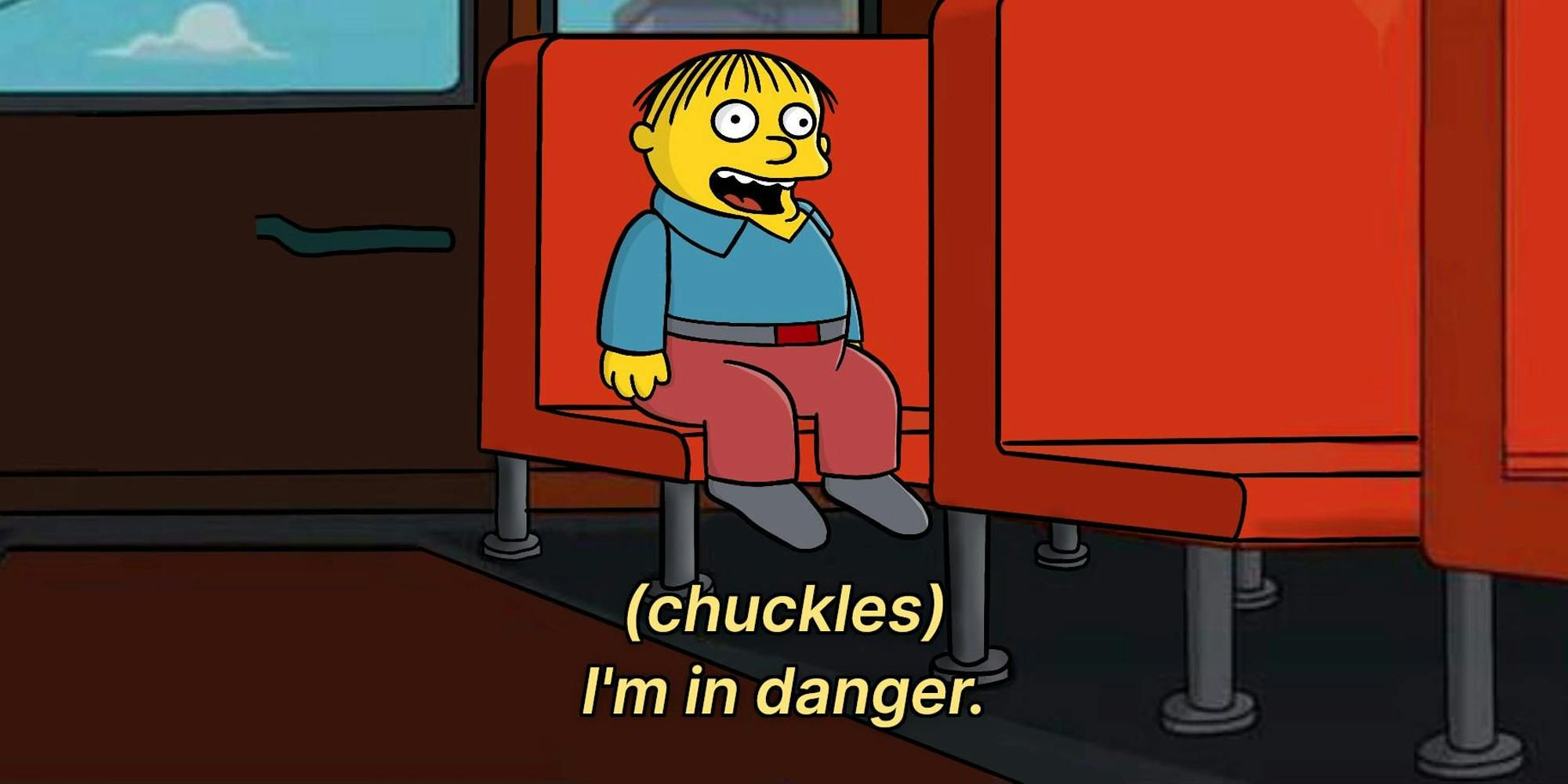 ralph-wiggum-im-in-danger-meme.jpg