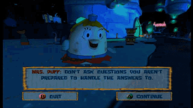 dont-ask-questions-you-arent-prepared-to-handle-the-answers-to-mrs-puff.gif