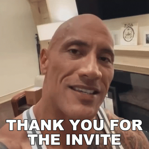 thank-you-for-the-invite-dwayne-johnson.gif
