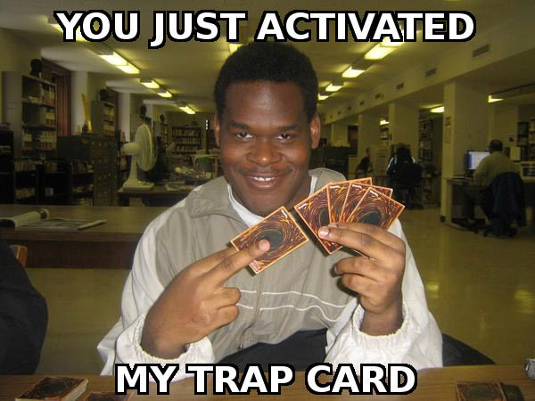 my_trap_card.jpg