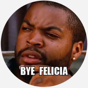 bye-felicia-300x300.jpg