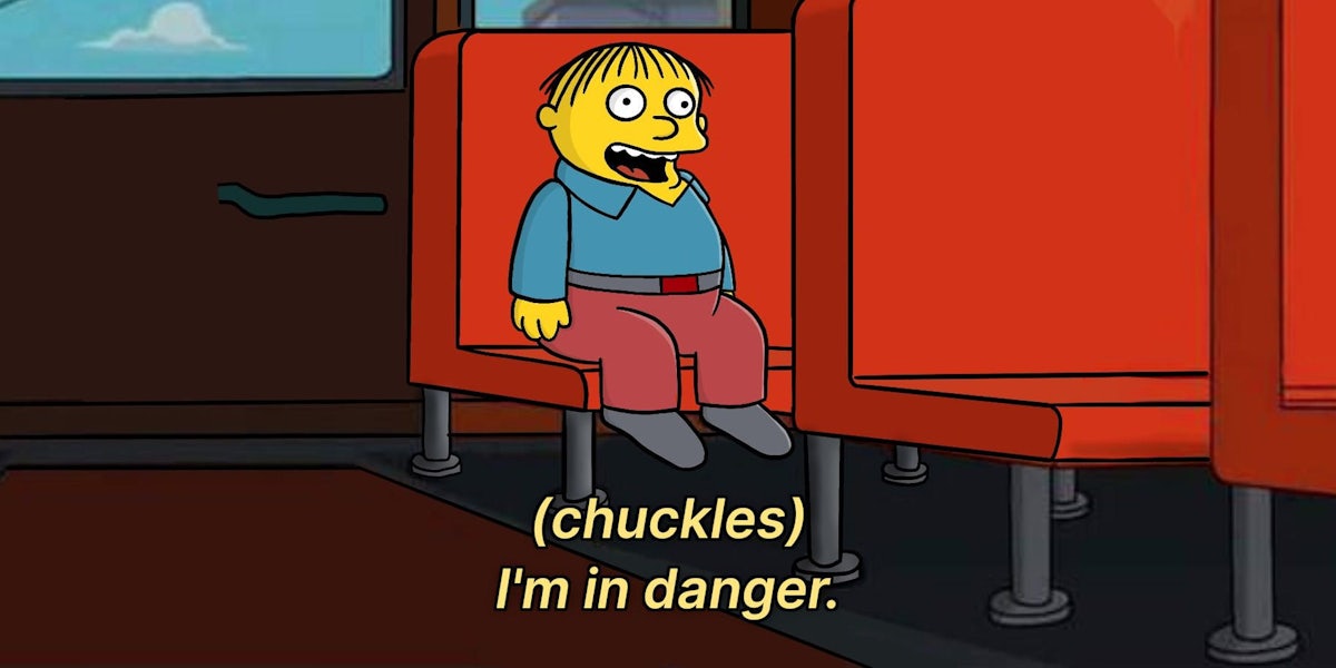 ralph-wiggum-im-in-danger-meme.jpg