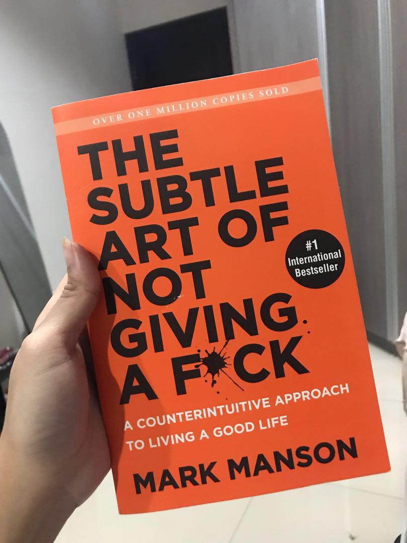 "The Subtle Art of Not Giving a Fuck" by Mark Manson
