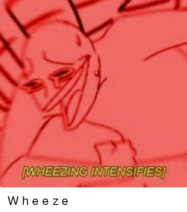 wheeze-intensifies.png