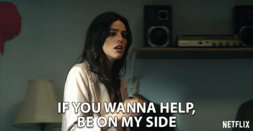 if-you-wanna-help-be-on-my-side-callie-hernandez.gif