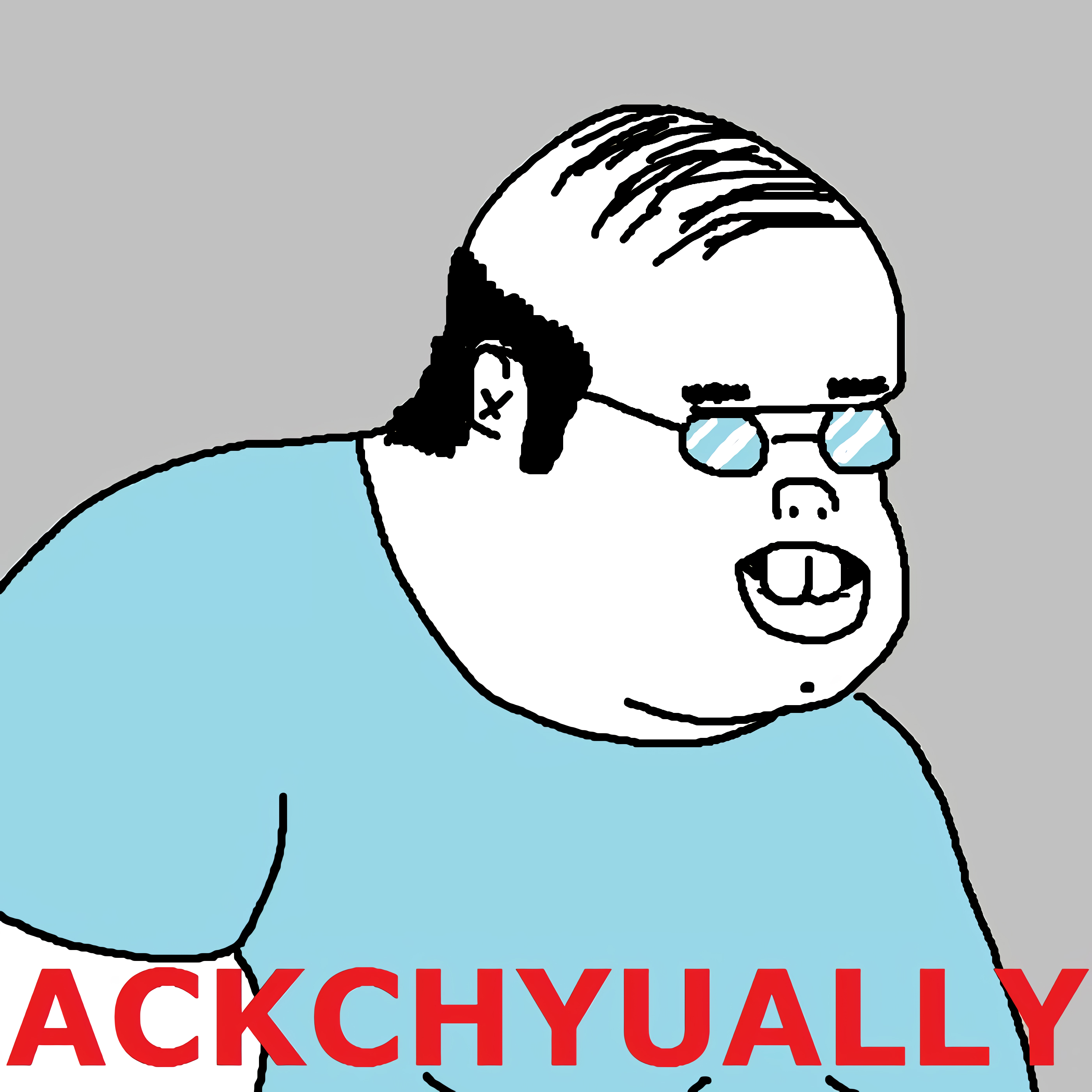 Ackchyually