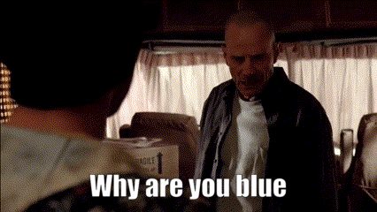 whyareyoublue-walterwhite.gif