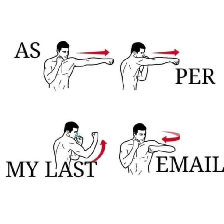 as-per-my-last-email-meme-735x735.jpg